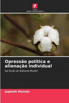 Opressão política e alienação individual