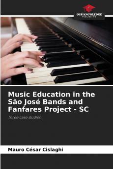 Music Education in the São José Bands and Fanfares Project - SC