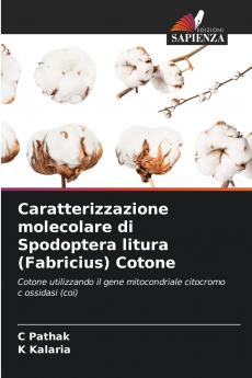 Caratterizzazione molecolare di Spodoptera litura (Fabricius) Cotone