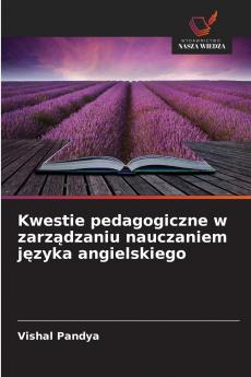 Kwestie pedagogiczne w zarządzaniu nauczaniem języka angielskiego