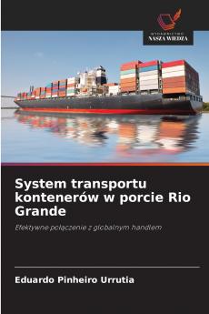 System transportu kontenerów w porcie Rio Grande
