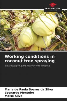 Working conditions in coconut tree spraying