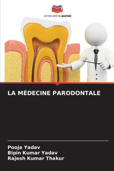 LA MÉDECINE PARODONTALE