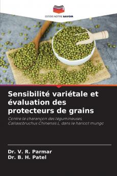 Sensibilité variétale et évaluation des protecteurs de grains