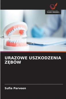 URAZOWE USZKODZENIA ZĘBÓW