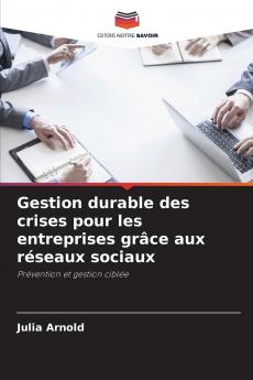 Gestion durable des crises pour les entreprises grâce aux réseaux sociaux