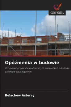Opóźnienia w budowie