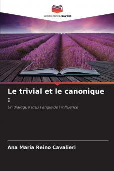 Le trivial et le canonique