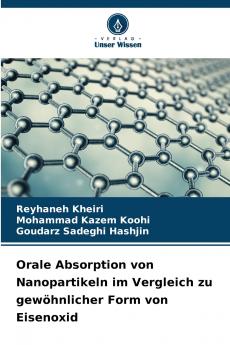 Orale Absorption von Nanopartikeln im Vergleich zu gewöhnlicher Form von Eisenoxid