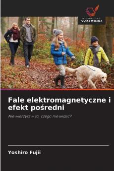 Fale elektromagnetyczne i efekt pośredni