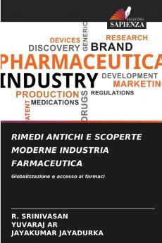 RIMEDI ANTICHI E SCOPERTE MODERNE INDUSTRIA FARMACEUTICA