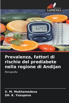 Prevalenza fattori di rischio del prediabete nella regione di Andijan