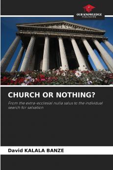 CHURCH OR NOTHING?