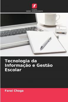 Tecnologia da Informação e Gestão Escolar