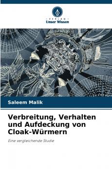 Verbreitung Verhalten und Aufdeckung von Cloak-Würmern