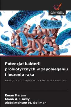 Potencjał bakterii probiotycznych w zapobieganiu i leczeniu raka