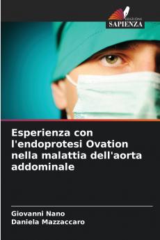 Esperienza con l'endoprotesi Ovation nella malattia dell'aorta addominale