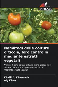 Nematodi delle colture orticole loro controllo mediante estratti vegetali