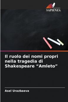Il ruolo dei nomi propri nella tragedia di Shakespeare Amleto
