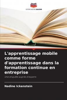 L'apprentissage mobile comme forme d'apprentissage dans la formation continue en entreprise