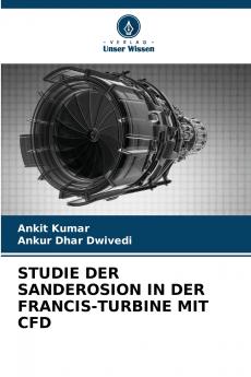 STUDIE DER SANDEROSION IN DER FRANCIS-TURBINE MIT CFD
