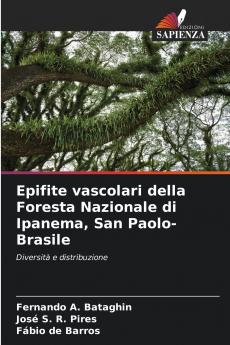 Epifite vascolari della Foresta Nazionale di Ipanema San Paolo-Brasile
