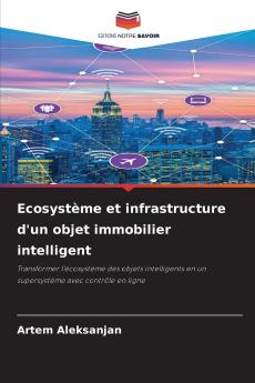 Ecosystème et infrastructure d'un objet immobilier intelligent