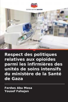 Respect des politiques relatives aux opioïdes parmi les infirmières des unités de soins intensifs du ministère de la Santé de Gaza