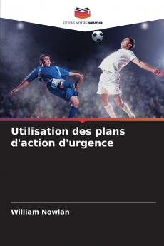Utilisation des plans d'action d'urgence