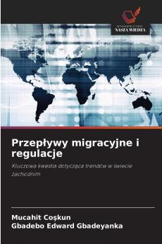 Przepływy migracyjne i regulacje