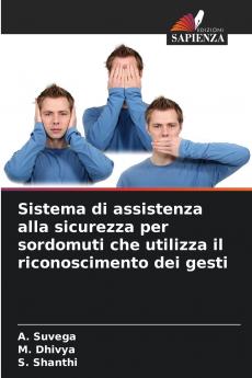 Sistema di assistenza alla sicurezza per sordomuti che utilizza il riconoscimento dei gesti