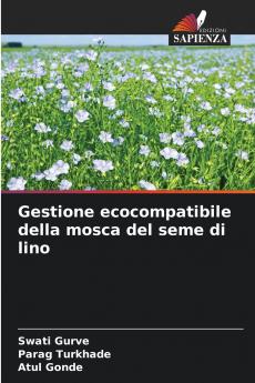 Gestione ecocompatibile della mosca del seme di lino