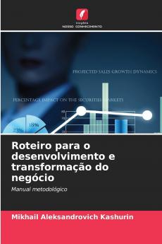 Roteiro para o desenvolvimento e transformação do negócio