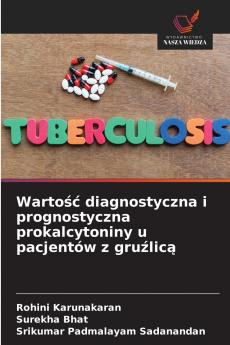 Wartość diagnostyczna i prognostyczna prokalcytoniny u pacjentów z gruźlicą