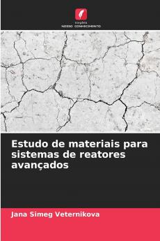 Estudo de materiais para sistemas de reatores avançados
