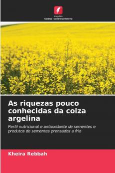As riquezas pouco conhecidas da colza argelina