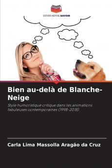 Bien au-delà de Blanche-Neige