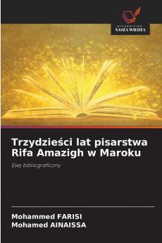 Trzydzieści lat pisarstwa Rifa Amazigh w Maroku