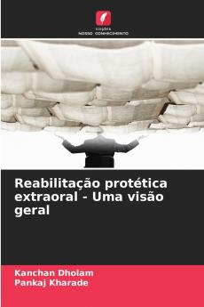 Reabilitação protética extraoral - Uma visão geral