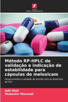 Método RP-HPLC de validação e indicação de estabilidade para cápsulas de meloxicam
