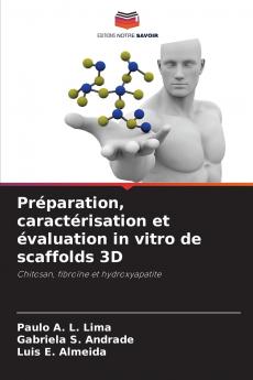 Préparation caractérisation et évaluation in vitro de scaffolds 3D