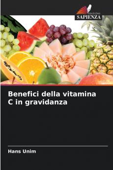 Benefici della vitamina C in gravidanza