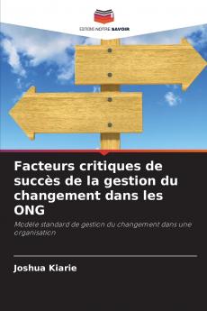 Facteurs critiques de succès de la gestion du changement dans les ONG