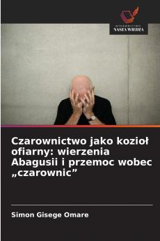 Czarownictwo jako kozioł ofiarny