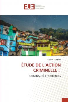 ÉTUDE DE L'ACTION CRIMINELLE