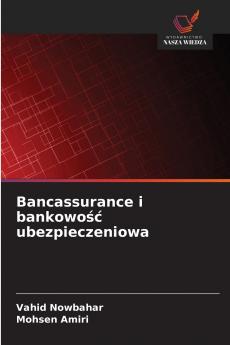 Bancassurance i bankowość ubezpieczeniowa