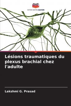 Lésions traumatiques du plexus brachial chez l'adulte