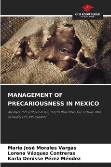 MANAGEMENT OF PRECARIOUSNESS IN MEXICO