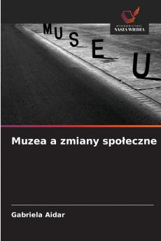Muzea a zmiany społeczne