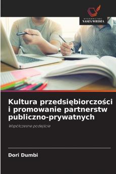 Kultura przedsiębiorczości i promowanie partnerstw publiczno-prywatnych